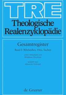 9783110183849-3110183846-Theologische Realenzyklopadie: Gesamtregister: Band I: Bibelstellen, Orte und Sachen