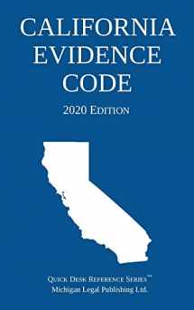 9781640020825-1640020829-California Evidence Code; 2020 Edition