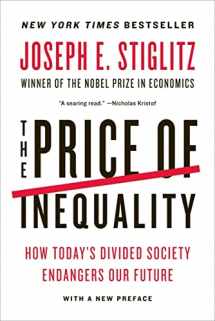 9780393345063-0393345068-The Price of Inequality: How Today's Divided Society Endangers Our Future