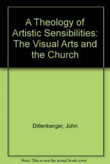 9780824507831-0824507835-A Theology of Artistic Sensibilities: The Visual Arts and the Church