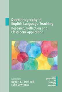 9781788927178-1788927176-Duoethnography in English Language Teaching: Research, Reflection and Classroom Application (New Perspectives on Language and Education, 78) (Volume 78)