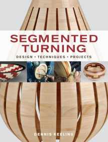 9781600854668-1600854664-Segmented Turning: Design*Techniques*Projects