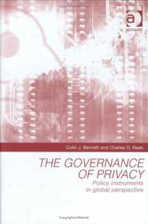 9781855214736-1855214733-The Governance of Privacy: Policy Instruments in Global Perspective