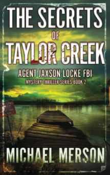 9781709154737-170915473X-The Secrets of Taylor Creek (Jaxson Locke)