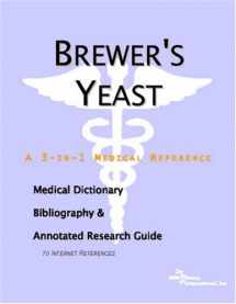 9780497001780-0497001780-Brewer's Yeast - A Medical Dictionary, Bibliography, and Annotated Research Guide to Internet References