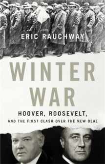 9780465094585-0465094589-Winter War: Hoover, Roosevelt, and the First Clash Over the New Deal
