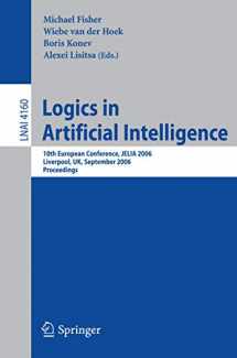 9783540396253-354039625X-Logics in Artificial Intelligence: 10th European Conference, JELIA 2006, Liverpool, UK, September 13-15, 2006, Proceedings (Lecture Notes in Computer Science, 4160)