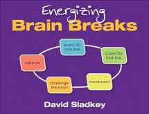 9781452268125-1452268126-Energizing Brain Breaks