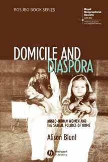 9781405100557-1405100559-Domicile and Diaspora: Anglo-Indian Women and the Spatial Politics of Home