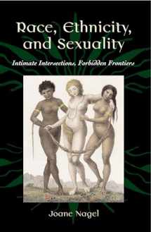 9780195127478-0195127471-Race, Ethnicity, and Sexuality: Intimate Intersections, Forbidden Frontiers