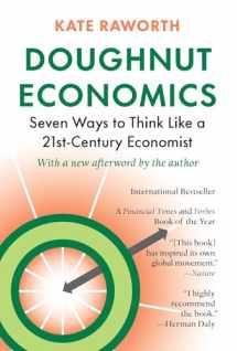 9781603587969-1603587969-Doughnut Economics: Seven Ways to Think Like a 21st-Century Economist