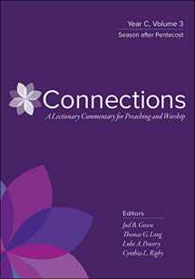 9780664262457-0664262457-Connections: A Lectionary Commentary for Preaching and Worship: Year C, Volume 3, Season after Pentecost