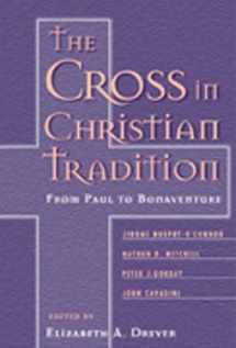 9780809140008-0809140004-The Cross in Christian Tradition: From Paul to Bonaventure