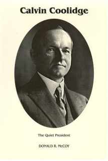 9780945707233-0945707231-Calvin Coolidge: The Quiet President