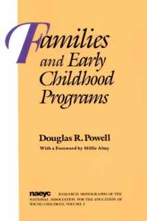 9780935989229-0935989226-Families and Early Childhood Programs (Research Monographs of the National Association for the Education of Young Children, Vol 3)