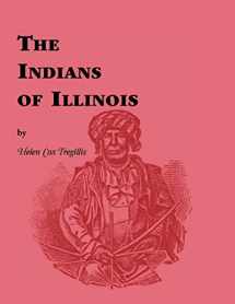 9781556135026-1556135025-Indians of Illinois