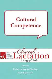 9781939807359-1939807352-Cultural Competence (Clinical Lactation Monograph Series)