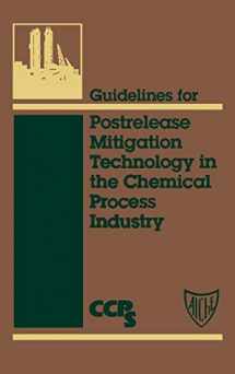 9780816905881-0816905886-Guidelines for Postrelease Mitigation Technology in the Chemical Process Industry