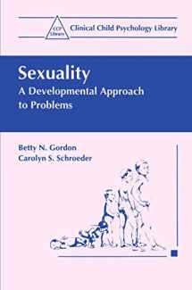 9780306450402-0306450402-Sexuality: A Developmental Approach to Problems (Clinical Child Psychology Library)