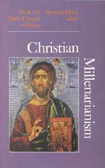 9780253340139-0253340136-Christian Millenarianism: From the Early Church to Waco