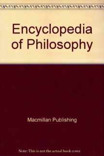 9780028657899-0028657896-Encyclopedia of Philosophy