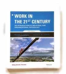 9781118976272-1118976274-Work in the 21st Century: An Introduction to Industrial and Organizational Psychology