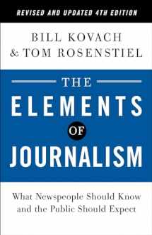 9780593239353-0593239350-The Elements of Journalism, Revised and Updated 4th Edition: What Newspeople Should Know and the Public Should Expect (2021)
