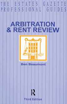 9780728204256-0728204258-Arbitration and Rent Review (Estates Gazette Professional Guides)