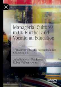 9783031044458-3031044452-Managerial Cultures in UK Further and Vocational Education: Transforming Techno-Rationalism into Collaboration