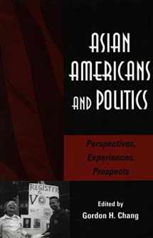9780804740517-0804740518-Asian Americans and Politics: Perspectives, Experiences, Prospects