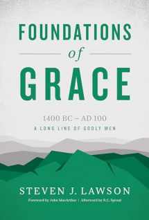 9781567696851-1567696856-Foundations of Grace: A Long Line of Godly Men (A Long Line of Godly Men Profile)