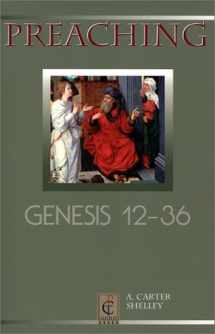 9780827229730-0827229739-Preaching Genesis 12-36 (Preaching Classic Texts)