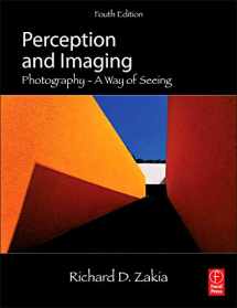 9780240824536-0240824539-Perception and Imaging: Photography--A Way of Seeing