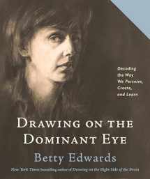 9780593329665-059332966X-Drawing on the Dominant Eye: Decoding the Way We Perceive, Create, and Learn