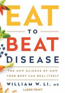 9781538715499-153871549X-Eat to Beat Disease: The New Science of How Your Body Can Heal Itself