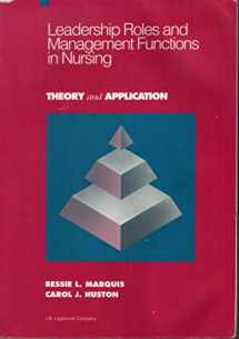 9780397548767-0397548761-Leadership Roles and Management Functions in Nursing: Theory and Application