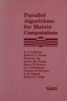 9780898712605-0898712602-Parallel Algorithms for Matrix Computations