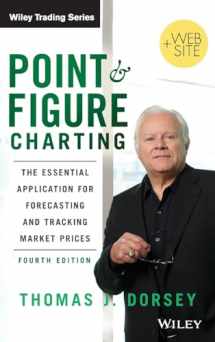 9781118445709-1118445708-Point and Figure Charting: The Essential Application for Forecasting and Tracking Market Prices