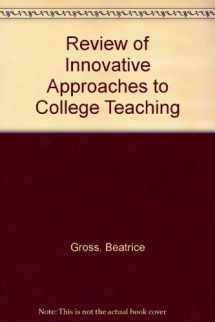 9780865390362-0865390363-Review of Innovative Approaches to College Teaching
