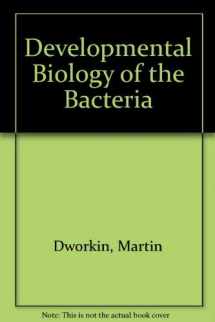 9780805324600-0805324607-Developmental Biology of the Bacteria