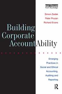9781853834134-1853834130-Building Corporate Accountability: Emerging Practice in Social and Ethical Accounting and Auditing