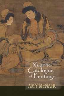 9781939161932-1939161932-Xuanhe Catalogue of Paintings (Cornell East Asia, 193)