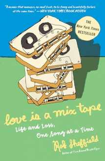 9781400083039-1400083036-Love Is a Mix Tape: Life and Loss, One Song at a Time
