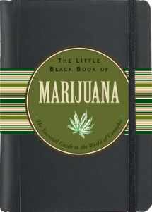9781441306111-1441306110-The Little Black Book of Marijuana: The Essential Guide to the World of Cannabis (3rd Edition)