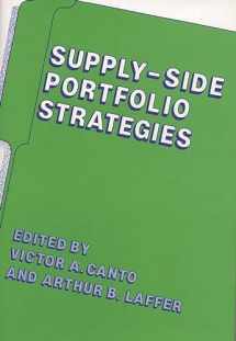 9780899302867-0899302866-Supply-Side Portfolio Strategies