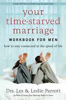 9780310271550-031027155X-Your Time-Starved Marriage Workbook for Men: How to Stay Connected at the Speed of Life