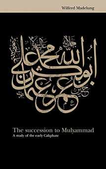 9780521561815-0521561817-The Succession to Muhammad: A Study of the Early Caliphate