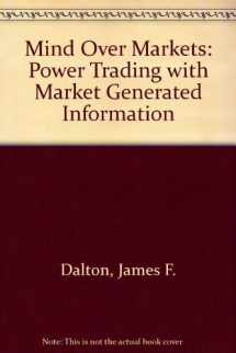 9780077073572-0077073576-Mind over markets: Power trading with market generated information