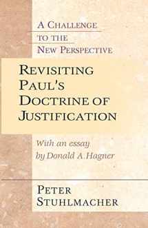 9780830826612-0830826610-Revisiting Paul's Doctrine of Justification: A Challenge to the New Perspective