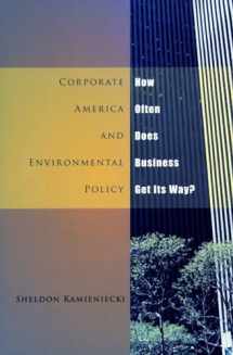 9780804748322-0804748322-Corporate America and Environmental Policy: How Often Does Business Get Its Way?